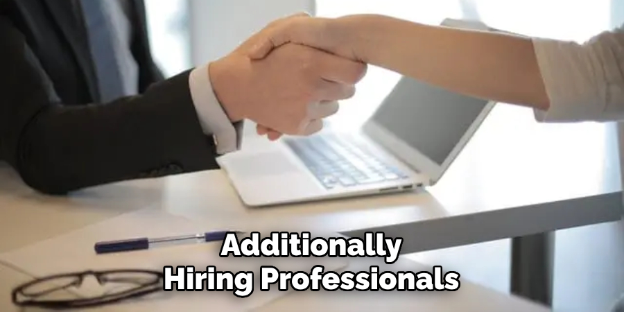 Additionally, Hiring Professionals