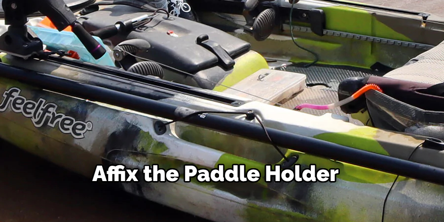 Affix the Paddle Holder