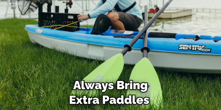 Always Bring Extra Paddles 