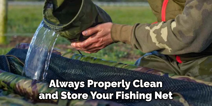 Always Properly Clean and Store Your Fishing Net