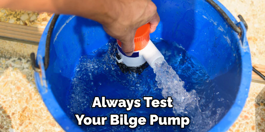 Always Test Your Bilge Pump