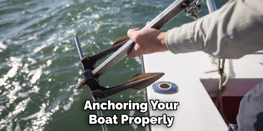 Anchoring Your Boat Properly