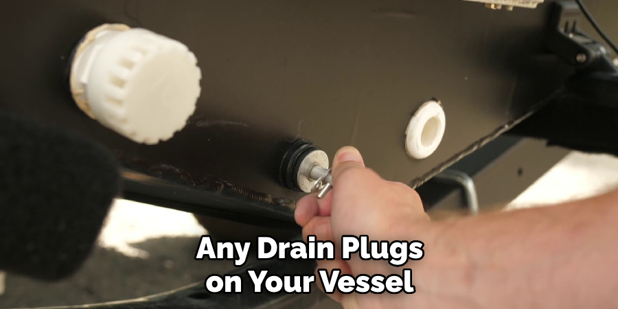Any Drain Plugs on Your Vessel