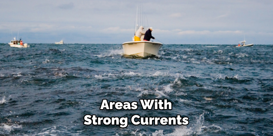 Areas With Strong Currents