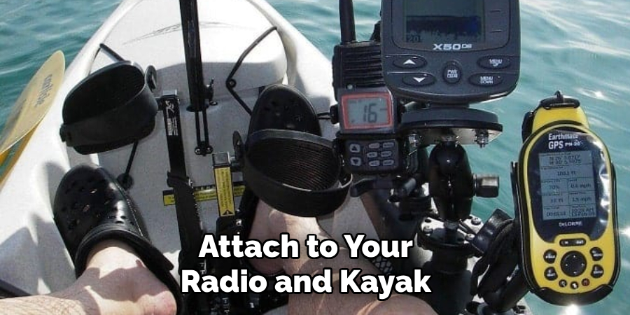 Attach to Your Radio and Kayak