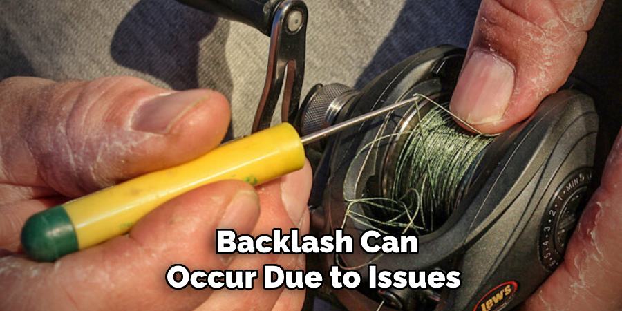  Backlash Can Occur Due to Issues