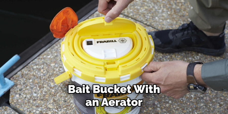 Bait Bucket With an Aerator