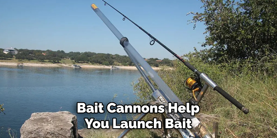 Bait Cannons Help You Launch Bait