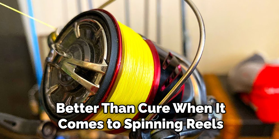 Better Than Cure When It Comes to Spinning Reels