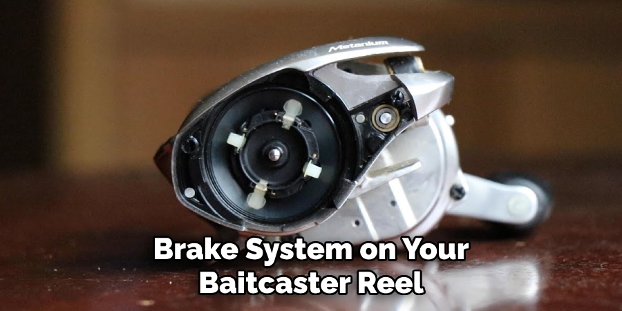 Brake System on Your Baitcaster Reel