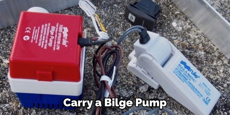 Carry a Bilge Pump