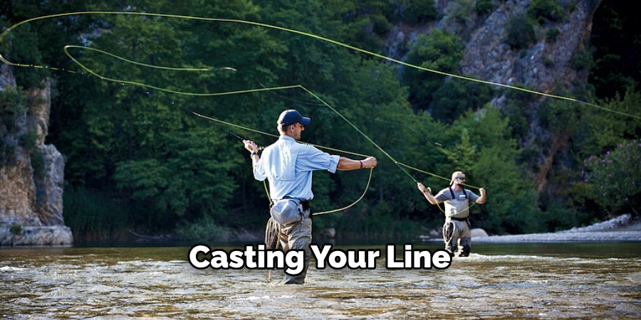 Casting Your Line