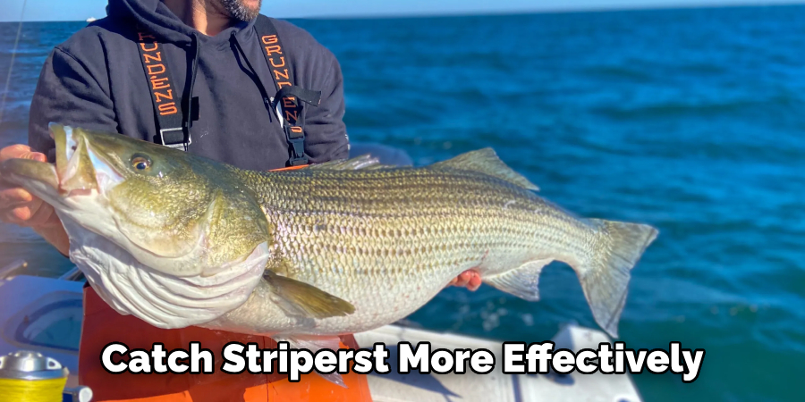 Catch Striperst More Effectively