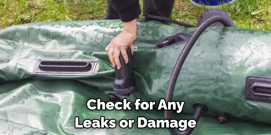 Check for Any Leaks or Damage