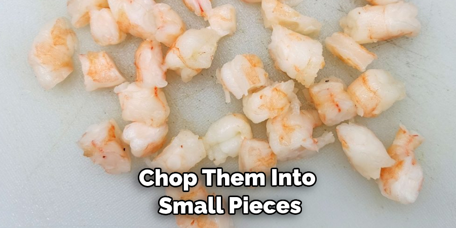 Chop Them Into Small Pieces