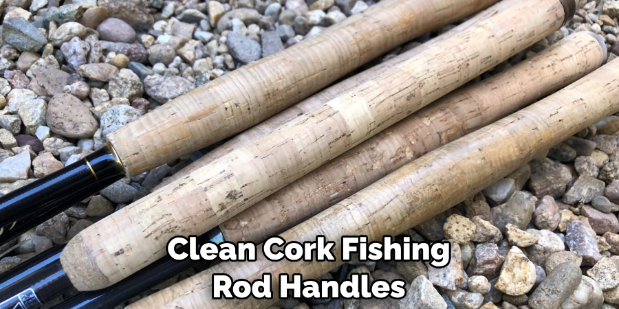 Clean Cork Fishing Rod Handles