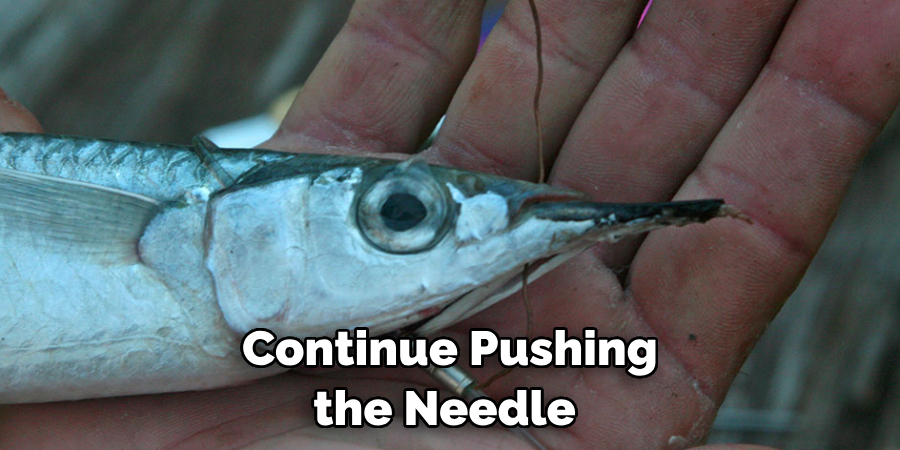 Continue Pushing the Needle 