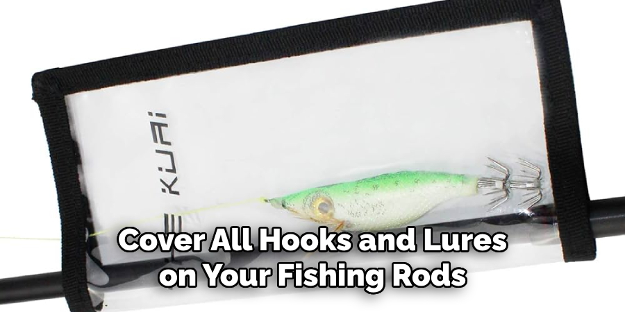 Cover All Hooks and Lures on Your Fishing Rods