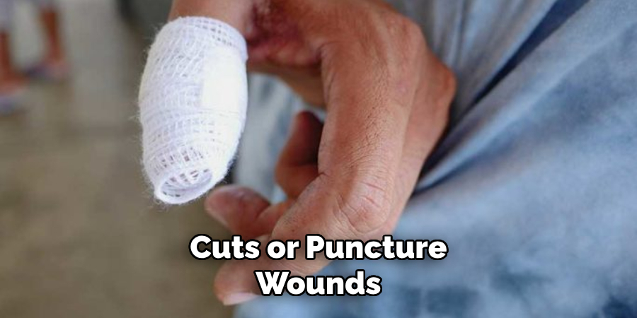 Cuts or Puncture Wounds