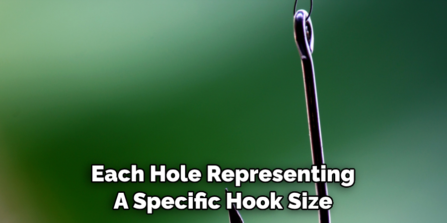 Each Hole Representing A Specific Hook Size