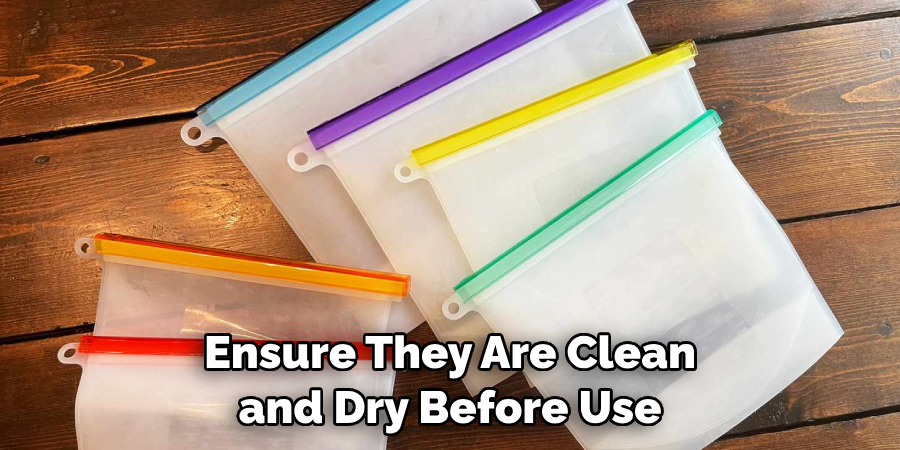 Ensure They Are Clean and Dry Before Use