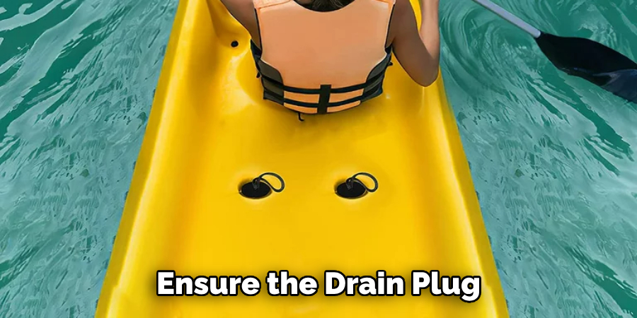  Ensure the Drain Plug 