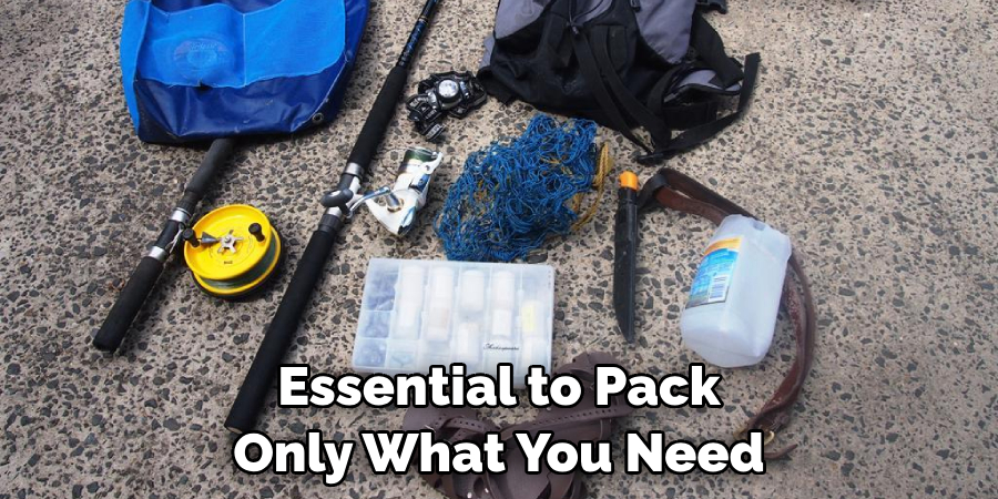 Essential to Pack Only What You Need