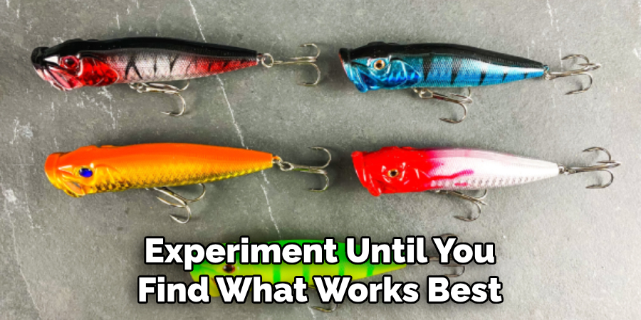 Experiment Until You Find What Works Best