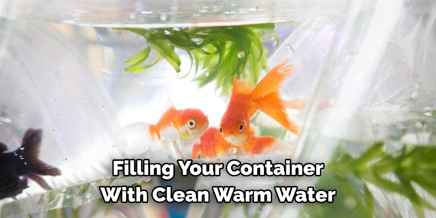 Filling Your Container With Clean Warm Water