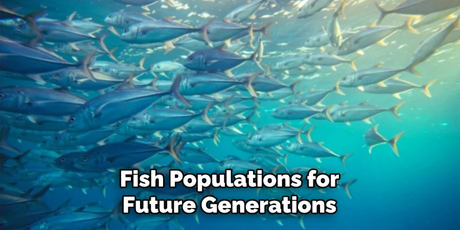 Fish Populations for Future Generations