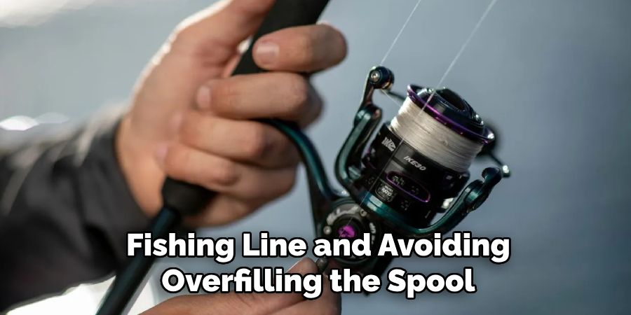 Fishing Line and Avoiding Overfilling the Spool