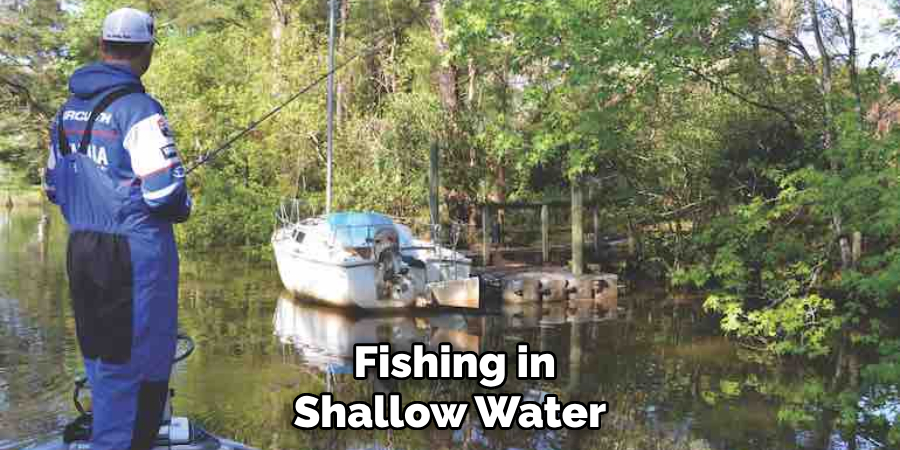  Fishing in Shallow Water