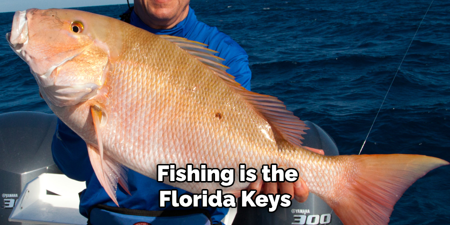  Fishing is the Florida Keys