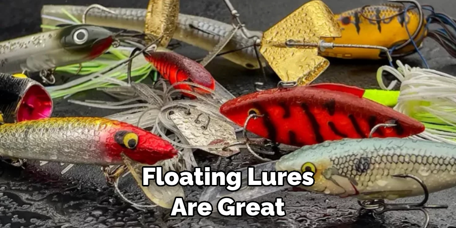 Floating Lures Are Great