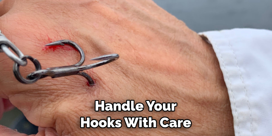 Handle Your Hooks With Care