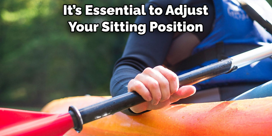 It’s Essential to Adjust 
Your Sitting Position