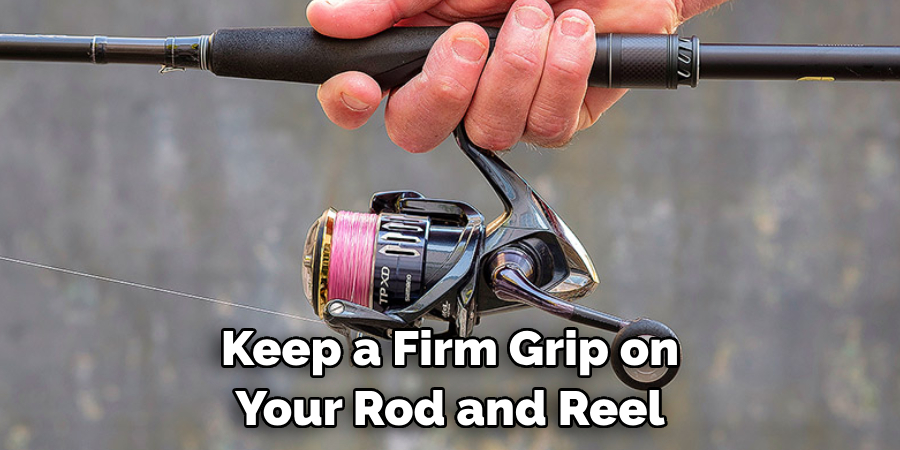 Keep a Firm Grip on Your Rod and Reel