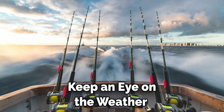 Keep an Eye on the Weather 