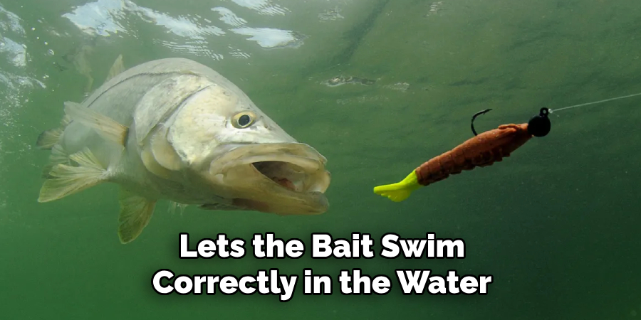 Lets the Bait Swim Correctly in the Water