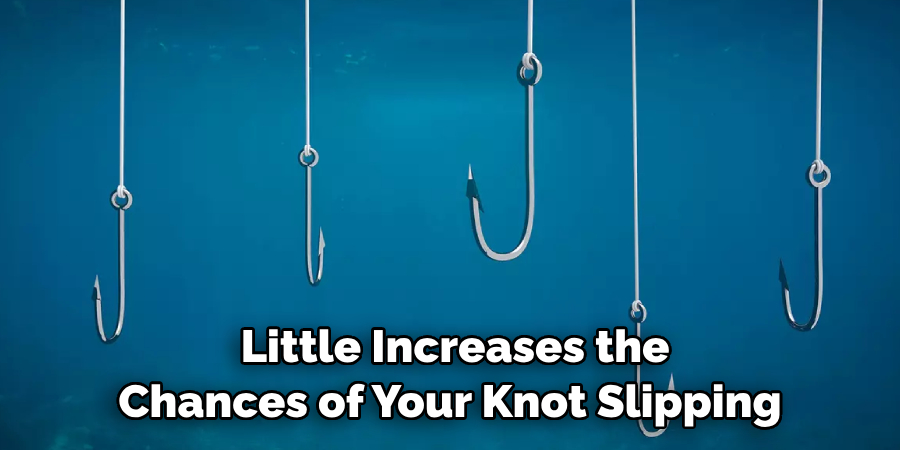  Little Increases the Chances of Your Knot Slipping