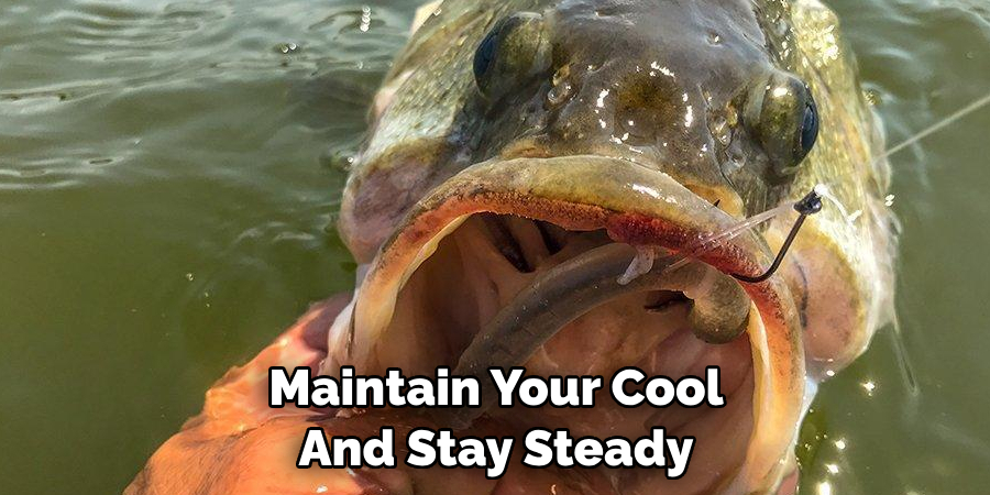Maintain Your Cool And Stay Steady