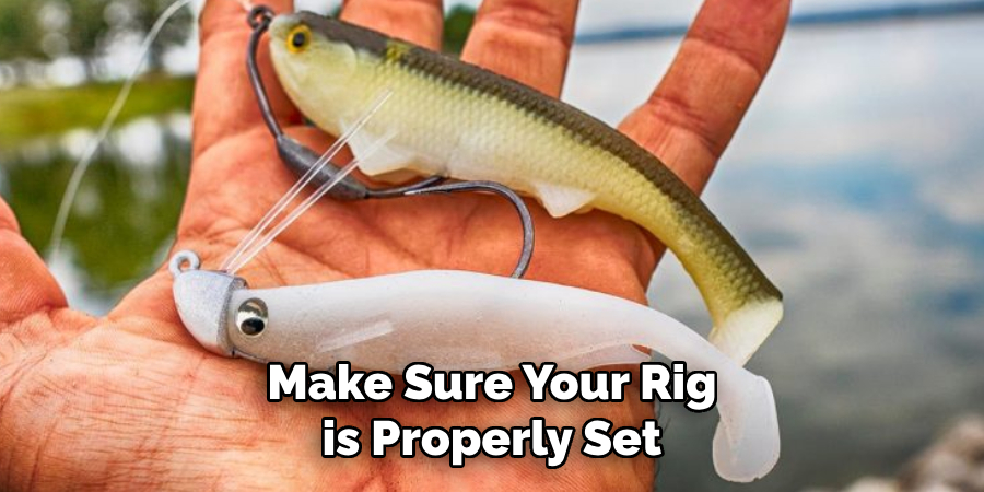 Make Sure Your Rig is Properly Set