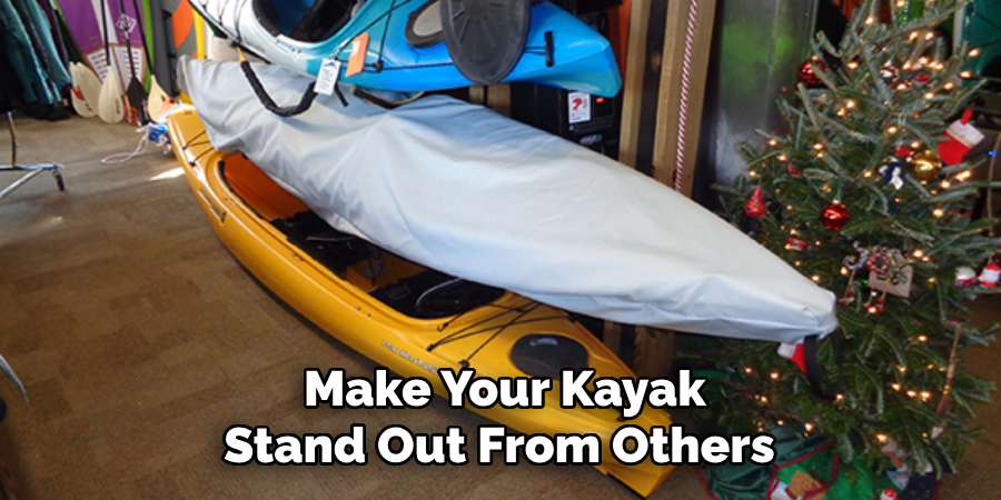  Make Your Kayak Stand Out From Others