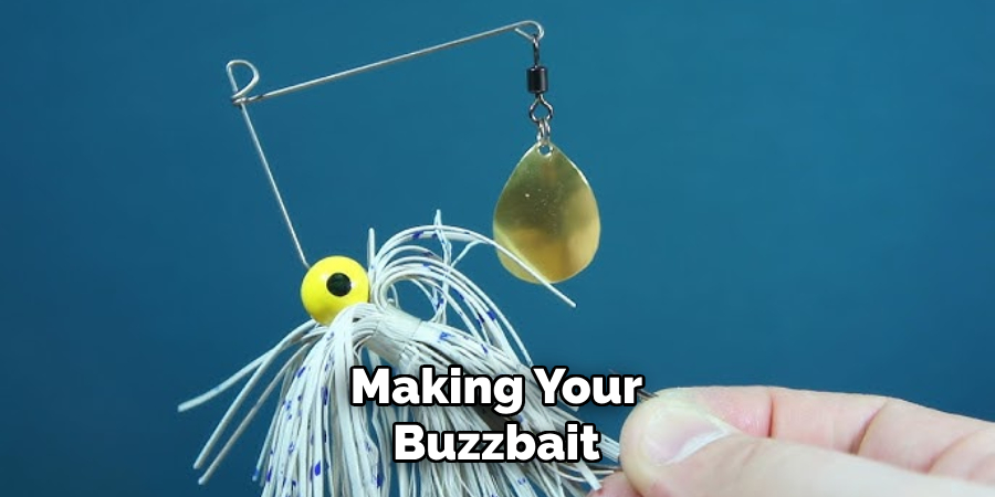 Making Your Buzzbait