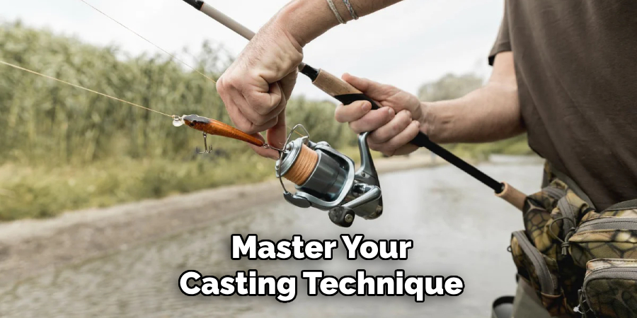 Master Your Casting Technique