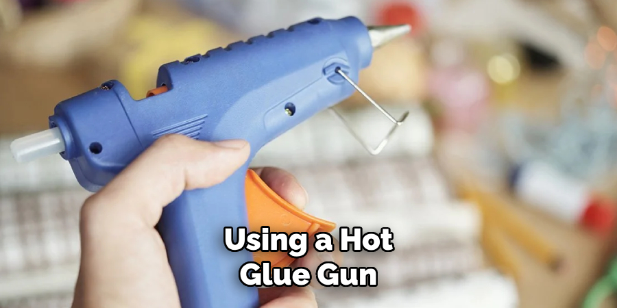 Using a Hot Glue Gun