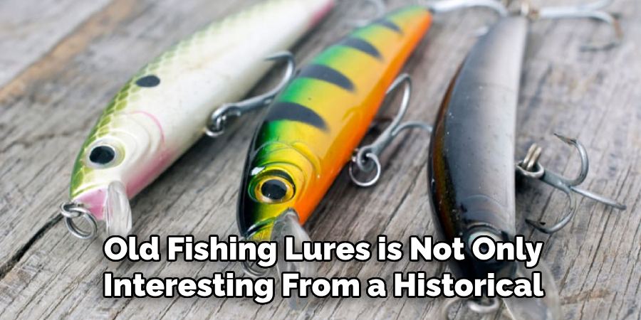 Old Fishing Lures is Not Only Interesting From a Historical