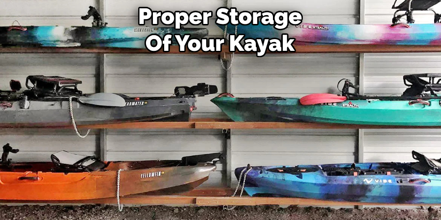 Proper Storage Of Your Kayak