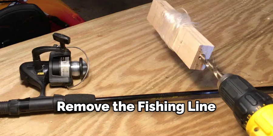 Remove the Fishing Line