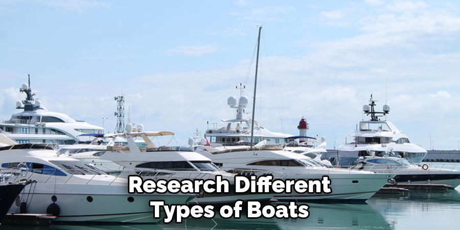 Research Different Types of Boats